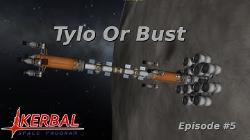 Tylo Or Bust - Ep5: Still not enough fuel