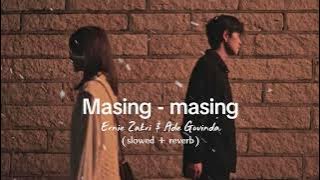 Ernie Zakri, Ade Govinda - masing - masing (slowed   reverb) (tiktok version)