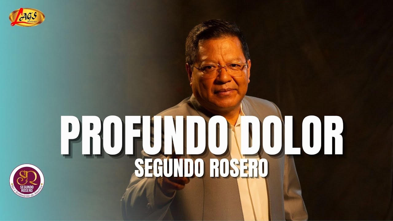 Segundo Rosero  - Profundo Dolor / Pasillo