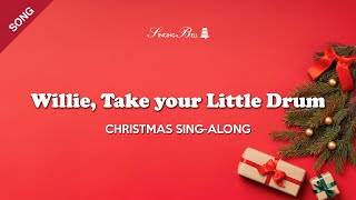 Willie, Take Your Little Drum Pat-A-Pan Christmas Sing-Along With Lyrics