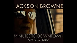 Watch Jackson Browne Downtown video