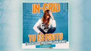 In-Grid - Tu Es Foutu (DJ ZsuZsu & Wolfgang Lohr Remix) [Official] chords