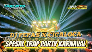 Download lagu DJ TRAP PARTY KARNIVAL PEPAS X CICALOCA ❗️❗️SAE JAYA AUDIO FEAT TEAM PANCER