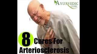 8 Best Natural Cures For Arteriosclerosis