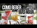 Como beber 2 litros de agua o más al día | TIPS FÁCILES