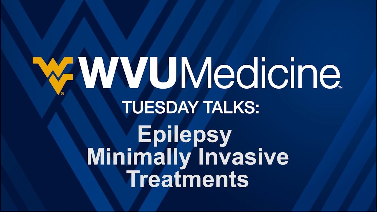 Tuesday Talks Epilepsy Minimally Invasive Treatments YouTube