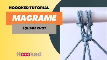 Hoooked Tutorial - How to macramé the Square Knot