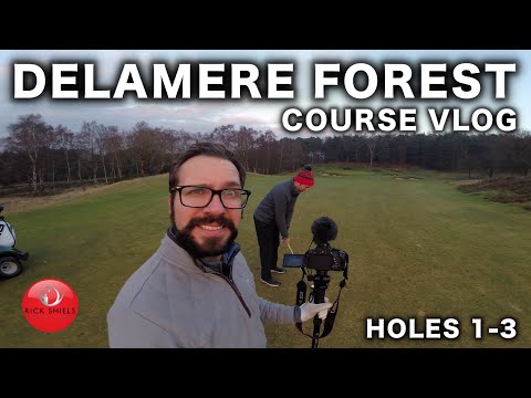 callaway golf DELAMERE FOREST COURSE VLOG HOLES 1-3
