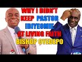 WHY I REFUSED TO KEEP PASTOR DAVID IBIYEOMIE AT LIVING FAITH – BISHOP OYEDEPO