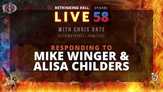 Rethinking Hell Live 058: Responding to Mike Winger and Alisa Childers