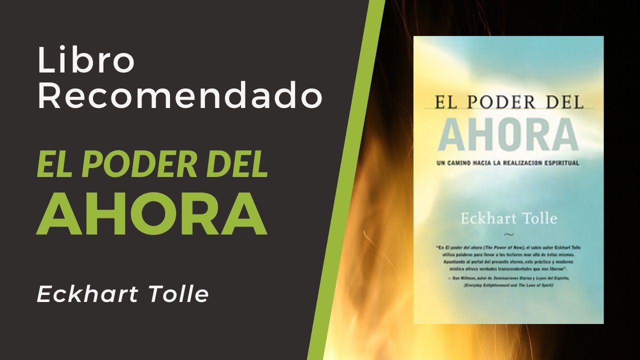 Libro Recomendado: EL PODER DEL AHORA, de Eckhart Tolle - YouTube