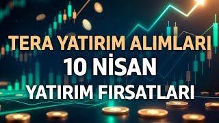 Tera Yatırım Üzerinden En Çok Alınan Hisseler 10 Nisan 2026