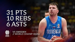 Luka Doncic 31 pts 10 rebs 6 asts vs Sweden World Champ Qualifiers