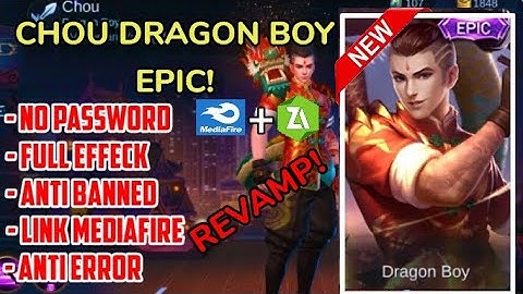 NO PASSWORD!! REVAMP❗SKRIPT SKIN CHOU EPIC DRAGON BOY anti banned, anti error 100% work!!