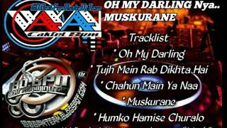 Mixtape Oh My Darling nyaa Muskurane - DJ Wawan Cakiel 180Bpm
