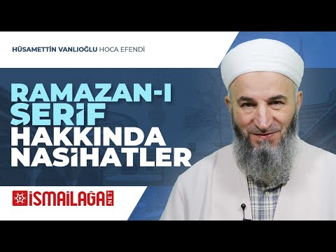 Ramazan-ı Şerif Hakkında Nasihatler - Hüsameddin Vanlıoğlu Hoca Efendi