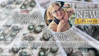 In Studio with Iveta Ziedina & NEW Lablanche  - 9am EST