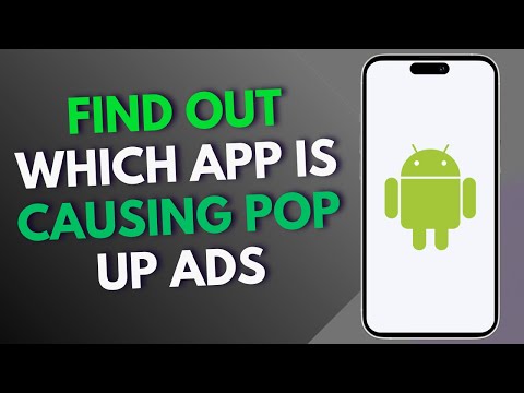 How to Find out Which App is Causing Pop up Ads on Android
