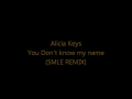 Alicia Keys - You Don't Know My Name