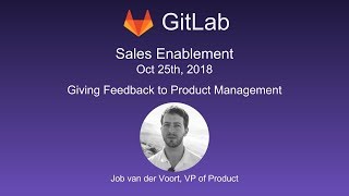 Giving Feedback to Product Management - Sales Enablement Oct 25