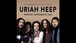 Uriah Heep Budapest September 1982 Radio Broadcast Review