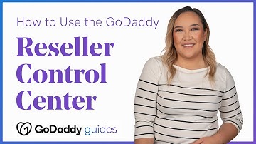 How to Use the GoDaddy Reseller Control Center: A Comprehensive Guide