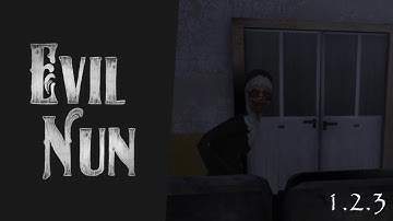 Evil Nun - Gameplay (Version 1.2.3)