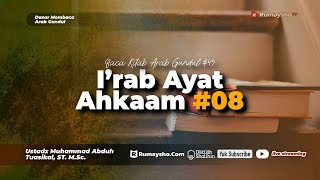 Baca Kitab Arab Gundul: I’rab Ayat Ahkaam #08 - Ustadz Muhammad Abduh Tuasikal, M.Sc.
