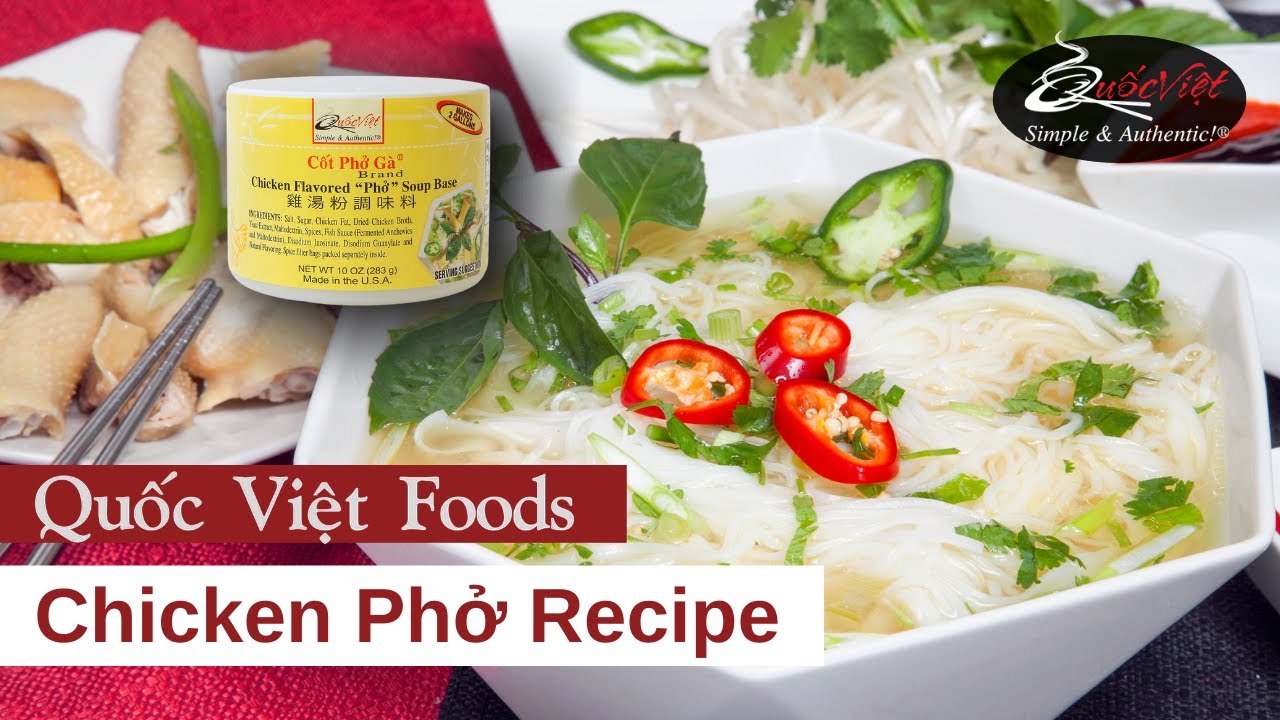 60 Minute Authentic Chicken Pho | Made with Quốc Việt... - youtube