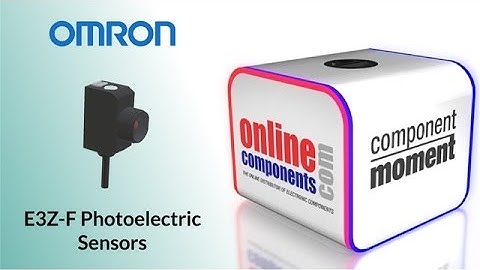 Component Moment: Omron Automation E3Z-F Miniature Photoelectric Sensors with M18