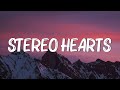 Stereo hearts  gym class heroes lyrics ft adam levine