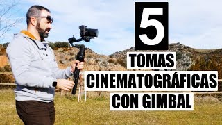 MEJORES 5 TOMAS CINEMATOGRÁFICAS CON GIMBAL|CONSEJOS y TRUCOS