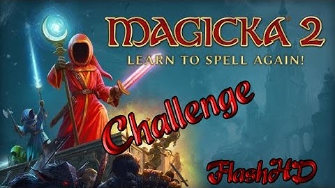 Magicka 2 | Challenge