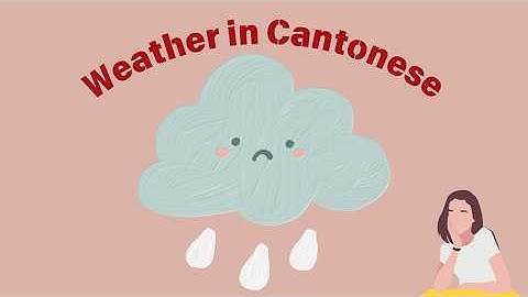 Learn Cantonese - Weather