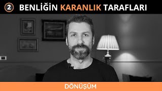 Benliğin Karanlık Taraflarını Keşfetmek