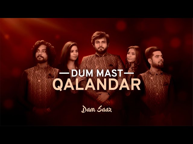 Mast Qalandar by Dam Saaz | India's Top Sufi Band | New Hindi Song | Top Sufi Song class=