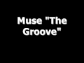Muse  the groove hq