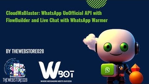 CloudWaBlaster: Ultimate Cloud-Based WhatsApp Marketing Portal! ( Unofficial API with Flow Builder)
