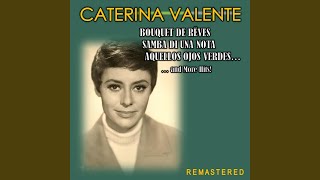 Video thumbnail of "Caterina Valente - Samba di una nota (Remastered)"