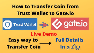 How to Transfer Coin from Trust Wallet to Gate.io |Live Demo | Full Details in தமிழ்