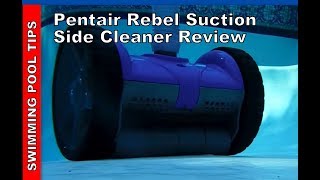 Pentair Rebel Suction-side Inground Pool Cleaner Review