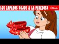 Los Zapatos Rojos + La Perezosa | Cuentos infantiles para dormir en Español