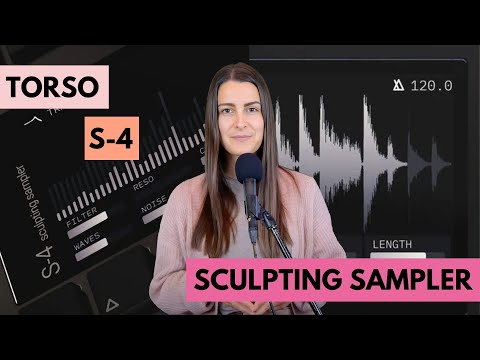 Torso S-4 Sculpting Sampler (it sounds WILD).