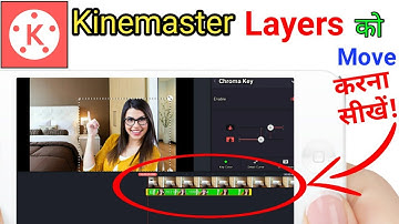 Kinemaster me layer kaise move kare, How to move layer in kinemaster