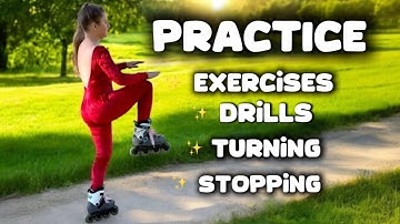 Beginner Inline Skating Practice: Drills, Exercises, Start, Stop, Turn, and Build Your Basics ⭐️
