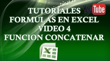 VIDEO 4, FUNCION CONCATENAR EN EXCEL