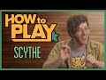 How To Play Scythe!