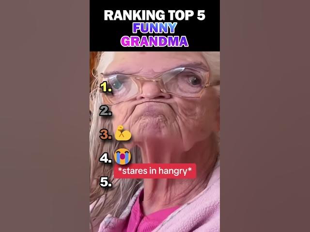 Ranking Top 5 Funny Grandma!