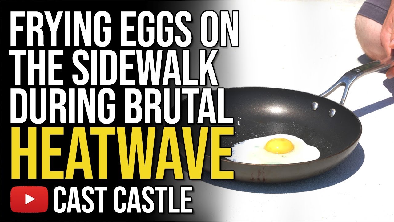 Frying Eggs On The Sidewalk During Brutal Heat Wave YouTube