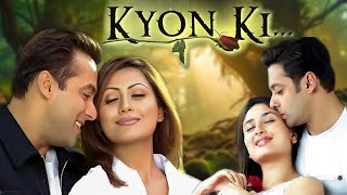 KYON KI... (Full HD) | Salman Khan's Supehit Hindi Movie | Salman Khan & Kareena Kapoor | Rimi Sen